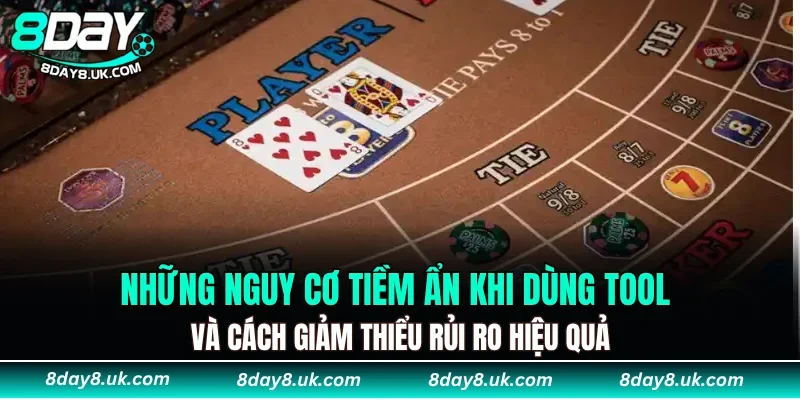 Những nguy cơ tiềm ẩn khi dùng tool và cách giảm thiểu rủi ro hiệu quả