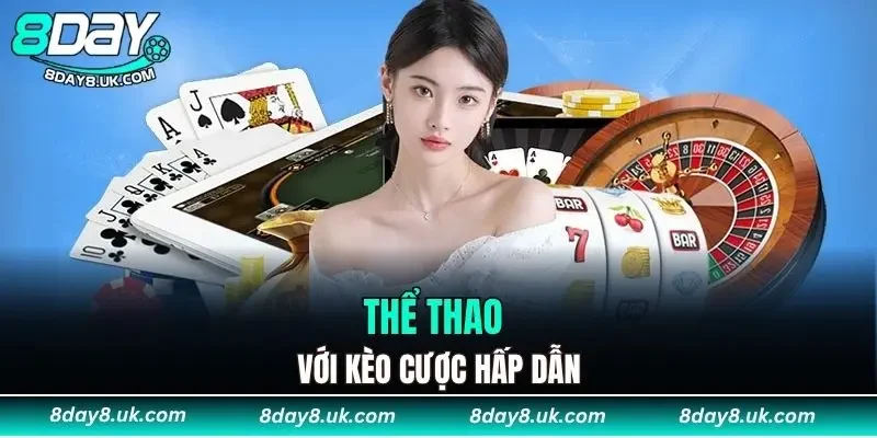Thể thao với kèo cược hấp dẫn