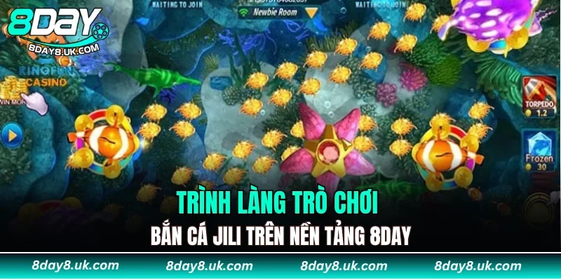 Trình làng trò chơi bắn cá JILI trên nền tảng 8DAY