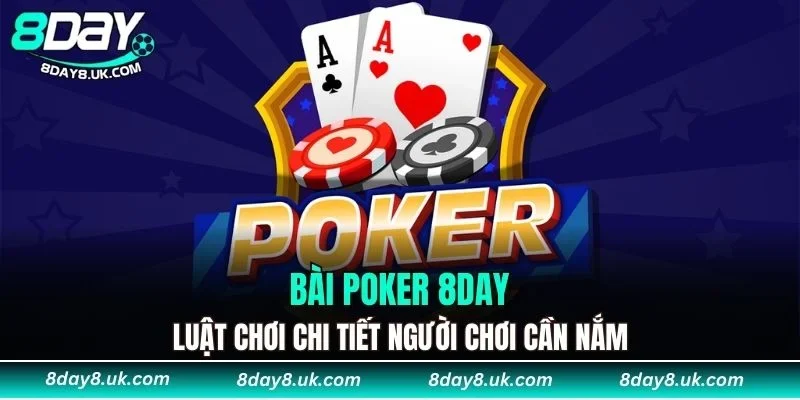 mẹo chơi bài poker 8DAY