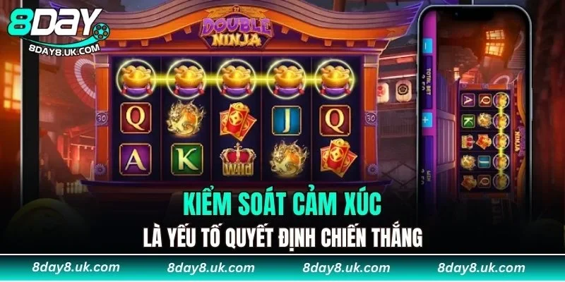 Kiểm soát cảm xúc là yếu tố quyết định chiến thắng